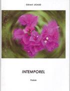 Couverture du livre « Intemporel » de Gerard Ligaud aux éditions Gerard Ligaud
