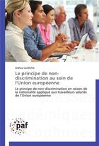 Couverture du livre « Le principe de non-discrimination au sein de l'union europeenne » de Landicho-J aux éditions Presses Academiques Francophones