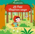 Couverture du livre « Mes petits contes: le petit chaperon rouge » de  aux éditions Le Ballon