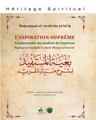 Couverture du livre « L'aspiration suprême pour le disciple tiijâni, Bughyat al -mustafid » de Sidi Muhammad Al-Arabi Ibn Sa'Ih aux éditions Albouraq