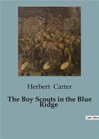 Couverture du livre « The Boy Scouts in the Blue Ridge » de Herbert Carter aux éditions Culturea