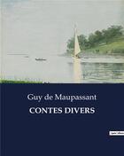Couverture du livre « CONTES DIVERS » de De Maupassant aux éditions Culturea