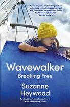 Couverture du livre « WAVEWALKER - BREAKING FREE » de Suzanne Heywood aux éditions William Collins