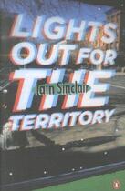 Couverture du livre « Lights Out For The Territory » de Iain Sinclair aux éditions Adult Pbs