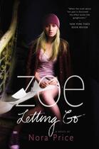 Couverture du livre « Zoe Letting Go » de Price Nora aux éditions Penguin Group Us