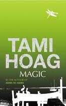 Couverture du livre « Magic » de Tami Hoag aux éditions Orion Digital
