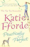 Couverture du livre « Practically Perfect » de Katie Fforde aux éditions Random House Digital