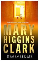 Couverture du livre « Remember Me » de Mary Higgins Clark aux éditions Simon And Schuster Uk