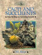 Couverture du livre « CACTI AND SUCCULENTS » de Keen Bill aux éditions Crowood Press Digital