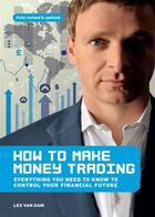 Couverture du livre « How to Make Money Trading » de Van Dam Lex aux éditions Pavilion Books Company Limited