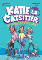 Couverture du livre « Katie la Catsitter Tome 2 » de Colleen A. F. Venable et Stephanie Yue aux éditions Hachette Comics