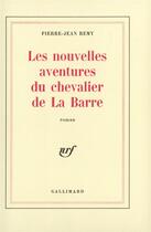 Couverture du livre « Les nouvelles aventures du chevalier de la barre » de Jean-Pierre Remy aux éditions Gallimard