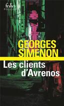 Couverture du livre « Les clients d'avrenos » de Georges Simenon aux éditions Folio