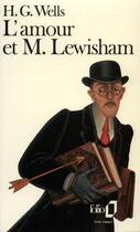 Couverture du livre « L'amour de M. Lewisham » de Herbert George Wells aux éditions Folio