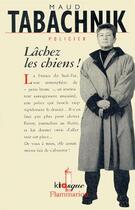 Couverture du livre « Lachez les chiens ! - - policier » de Maud Tabachnik aux éditions Flammarion