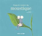 Couverture du livre « Dans le ventre du moustique » de Zemanel et Maud Legrand aux éditions Pere Castor