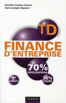 Couverture du livre « TD de finance d'entreprise (2e édition) » de Kaouther Jouaber et Marie-Josèphe Rigobert aux éditions Dunod