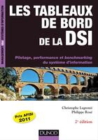 Couverture du livre « Les tableaux de bord de la DSI ; pilotage, performance et benchmarking du système d'information (2e édition) » de Christophe Legrenzi et Philippe Rose aux éditions Dunod