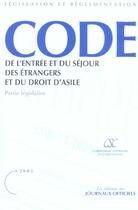 Couverture du livre « Code de l'entree et du sejour des etrangers et du droit d'asile ; partie legislative (édition 2005) » de  aux éditions Documentation Francaise