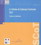 Couverture du livre « Le schéma de cohérence territoriale SCOT ; contenu et méthodes » de  aux éditions Cerema