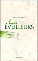 Couverture du livre « Les éveilleurs t.1 ; Salicande » de Pauline Alphen aux éditions Le Livre De Poche Jeunesse