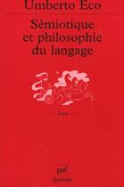 Couverture du livre « Semiotique et philosophie du langage » de Umberto Eco aux éditions Puf