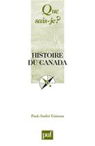 Couverture du livre « Histoire du Canada (3e ed) qsj 232 » de Paul-Andre Linteau aux éditions Que Sais-je ?