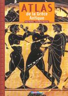 Couverture du livre « Atlas de la Grèce Antique » de Jean-Marie Poissenot et Rene Phontus aux éditions Casterman