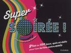 Couverture du livre « Super soirée ; coffret » de Valerie Monnet aux éditions Fleurus