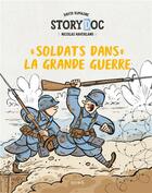 Couverture du livre « Soldats dans la Grande Guerre » de David Dumaine et Nicolas Haverland aux éditions Fleurus