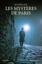 Couverture du livre « Les mystères de Paris » de Eugene Sue aux éditions Bouquins