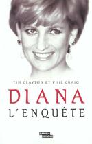 Couverture du livre « Diana L'Enquete » de Phill Craig et Tim Clayton aux éditions Canal +