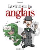 Couverture du livre « La vérité sur les anglais » de Monsieur B. aux éditions Glenat