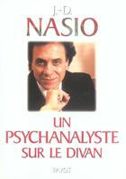 Couverture du livre « Un psychanalyste sur le divan » de Juan-David Nasio aux éditions Payot