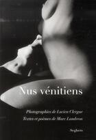 Couverture du livre « Nus vénitiens » de Marc Lambron et Lucien Clergue aux éditions Seghers