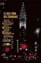 Couverture du livre « Le New York des écrivains » de Vincent Jaury aux éditions Stock