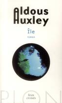 Couverture du livre « Île » de Aldous Huxley aux éditions Plon