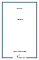 Couverture du livre « L'orante » de Paul Dunez aux éditions Editions L'harmattan