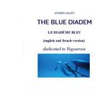 Couverture du livre « The Blue Diadem : Dedicated to Voguerose » de Anthony Salaun aux éditions Books On Demand