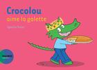 Couverture du livre « Crocolou aime la galette » de Ophelie Texier aux éditions Actes Sud Jeunesse