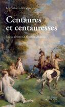 Couverture du livre « Centaures et centauresses » de Alexandre Blaineau aux éditions Actes Sud
