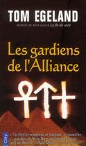 Couverture du livre « Les gardiens de l'alliance » de Tom Egeland aux éditions City