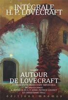 Couverture du livre « Intégrale H. P. Lovecraft t.7 : autour de Lovecraft » de Howard Phillips Lovecraft aux éditions Mnemos