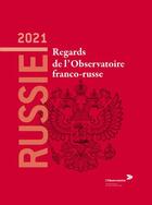 Couverture du livre « Russie 2021 : regards de l'observatoire franco-russe » de  aux éditions L'inventaire