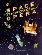 Couverture du livre « Space manouche opéra » de Amelie Laval aux éditions Editions Flblb