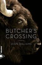 Couverture du livre « Butcher's Crossing » de John Williams aux éditions Piranha