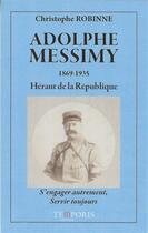 Couverture du livre « Adolphe Messimy, héraut de la République » de Christophe Robinne aux éditions Temporis
