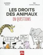 Couverture du livre « Les droits des animaux en questions » de Dominic Hofbauer et Rosa B. aux éditions La Plage