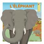 Couverture du livre « L'éléphant » de Emmanuelle Figueras et Caroline Selmes aux éditions Milan