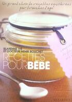 Couverture du livre « Recettes pour bébés » de Vie-B+Bouchet-H aux éditions Marabout